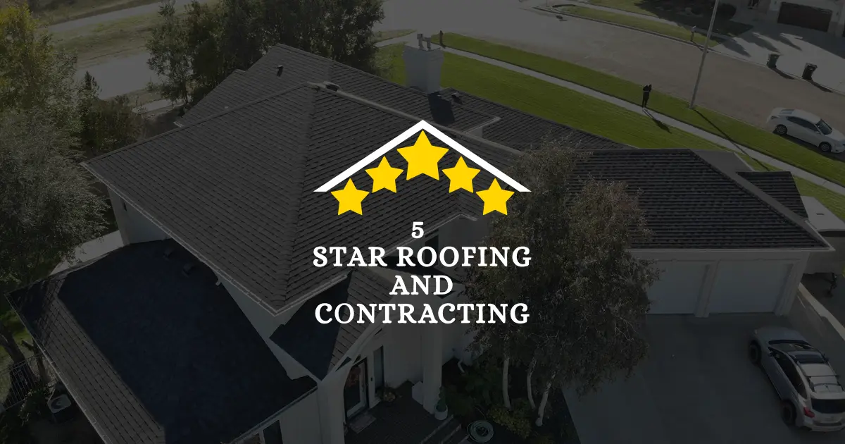 5 Star Roofing & Contracting